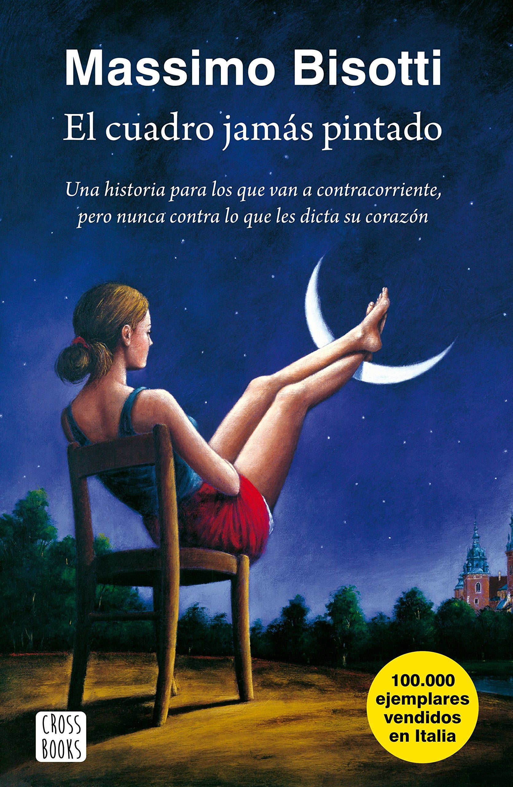 El cuadro jamás pintado. Una historia para los que van a contracorriente, pero nunca contra lo que les dicta su corazón Education
