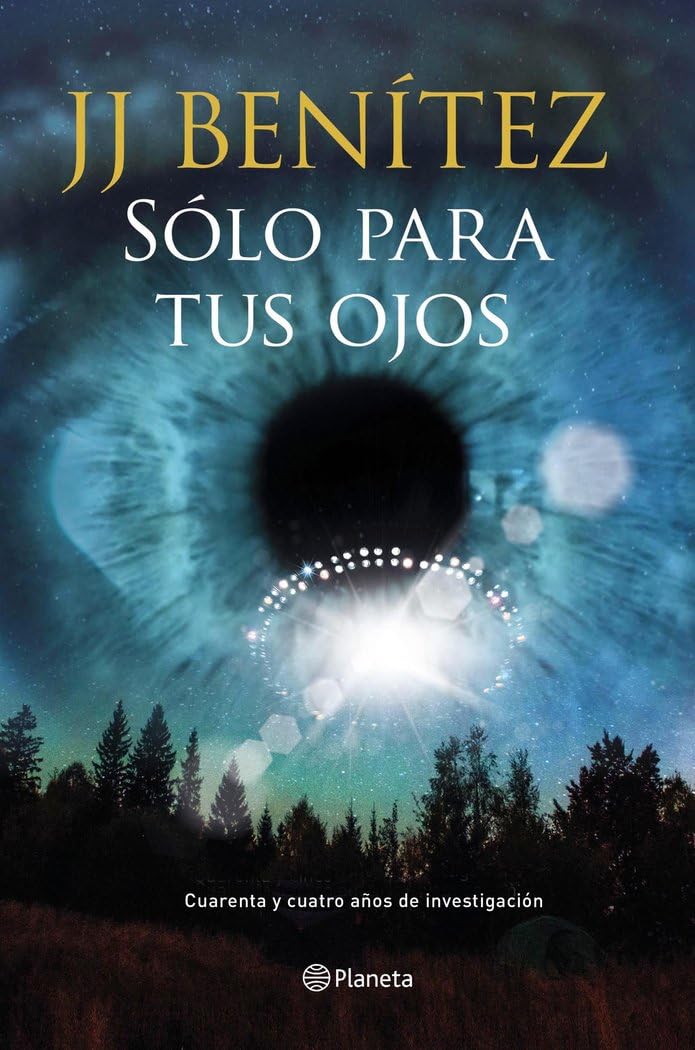 Sólo para tus ojos : cuarenta y cuatro años de investigación ovni Contemporary literature
