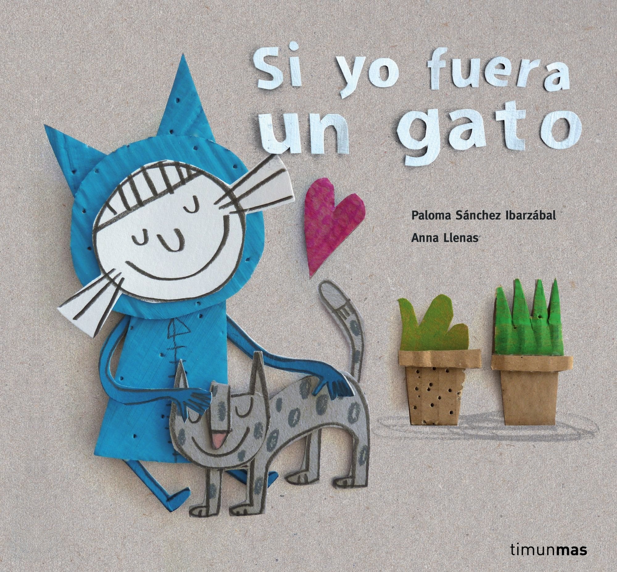 Si yo fuera un gato (Cuentos para regalar) Social Sciences