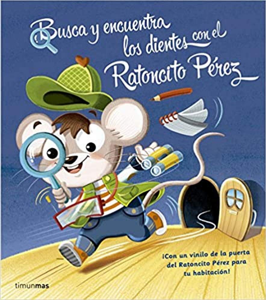 Busca y encuentra los dientes con el Ratoncito Pérez: Un cuento infantil para vivir la magia en familia (Primeros cuentos) Social Sciences