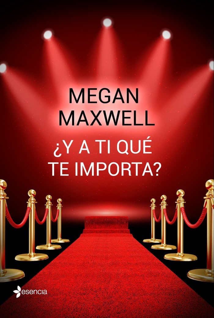 ¿Y a ti qué te importa? (Biblioteca Megan Maxwell, Band 1) Contemporary literature