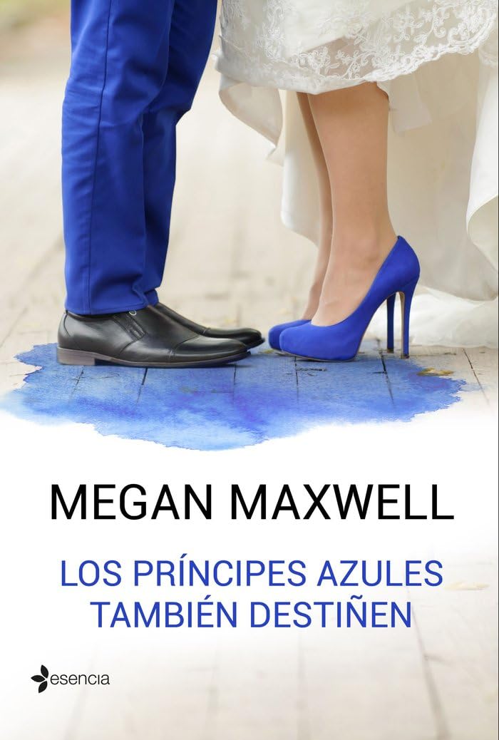Los príncipes azules también destiñen (Biblioteca Megan Maxwell) Contemporary literature