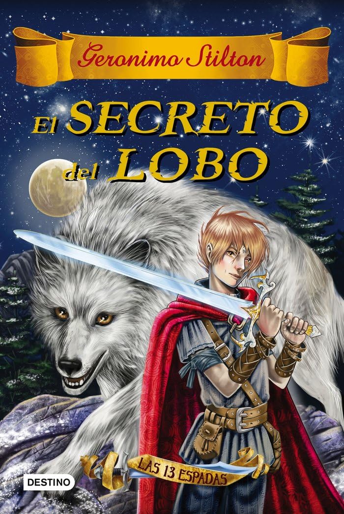 Las trece espadas 4. El secreto del lobo Social Sciences