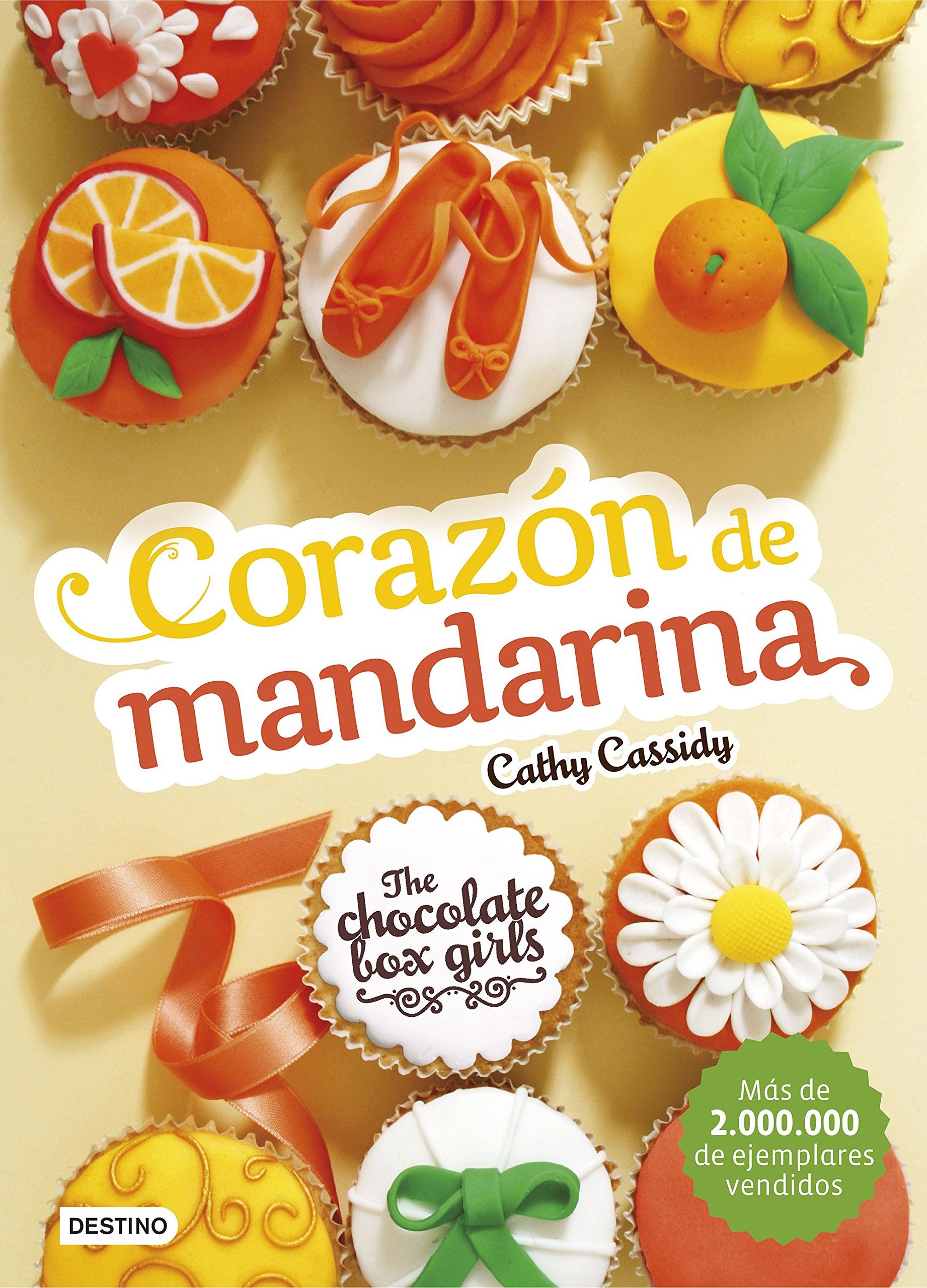 The Chocolate Box Girls 3. Corazón de mandarina Social Sciences