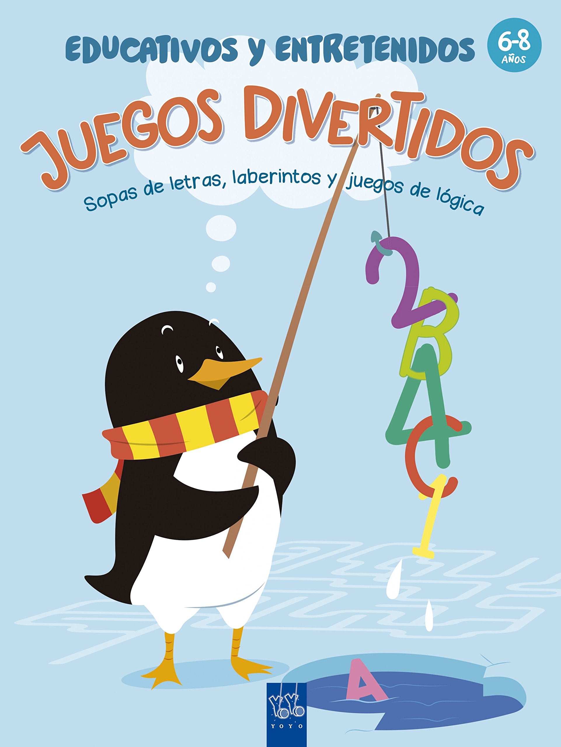 Juegos divertidos educativos y entretenidos: 6-8 años. Sopas de letras, laberintos y juegos de lógica book