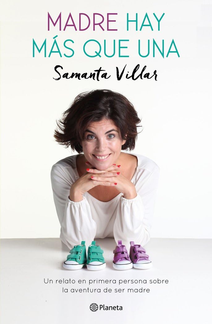 Madre hay más que una : un relato en primera persona sobre la aventura de ser madre: Un relato en primera persona sobre la aventura de la maternidad (No Ficción) Parents & Children
