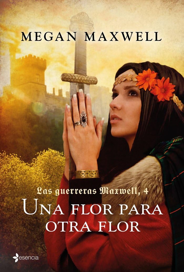 Las guerreras Maxwell 4. Una flor para otra flor Contemporary literature