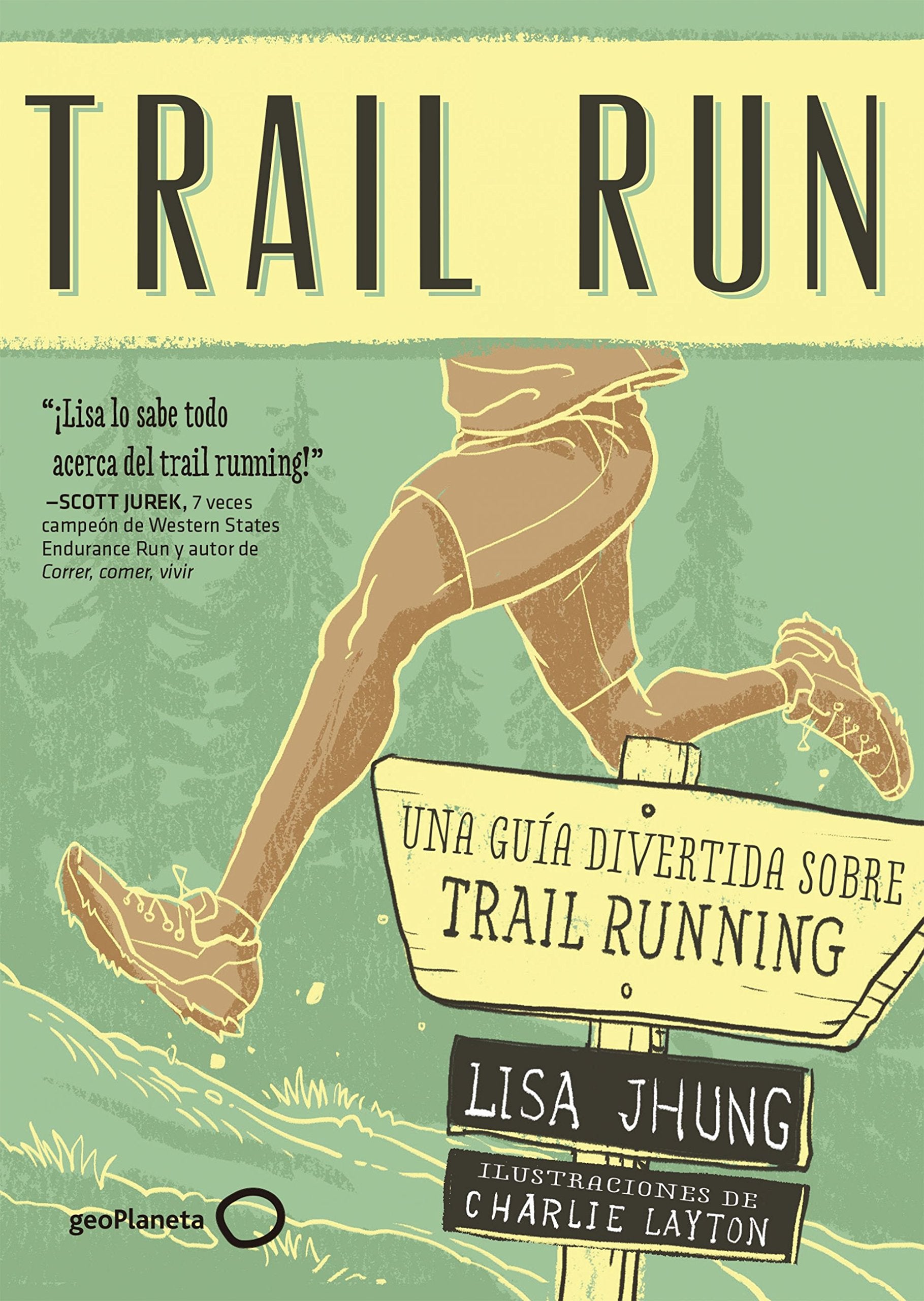 Trail Run: Una guía desenfadada para salir corriendo book