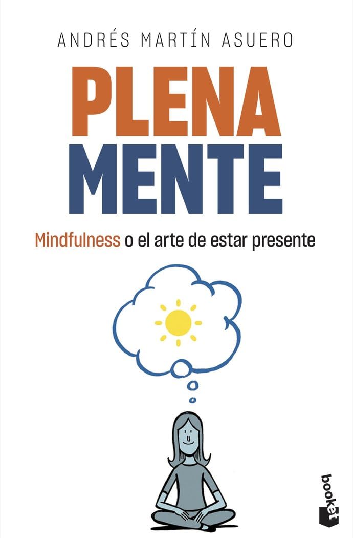 Plena mente: Mindfulness o el arte de estar presente (Vivir Mejor) Books