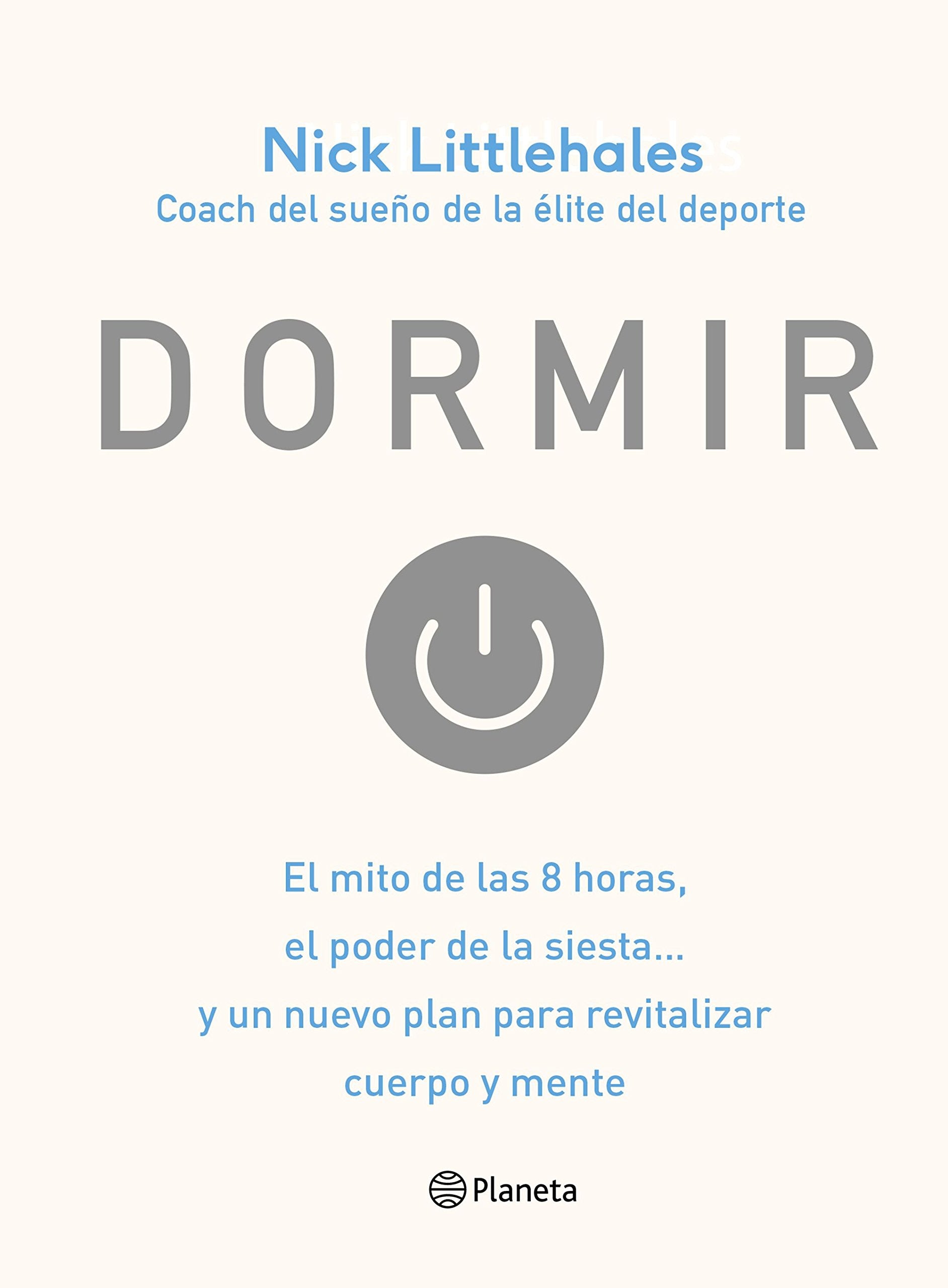 Dormir : el mito de las 8 horas, el poder de la siesta-- y un nuevo plan para revitalizar cuerpo y mente (Prácticos) Medicine