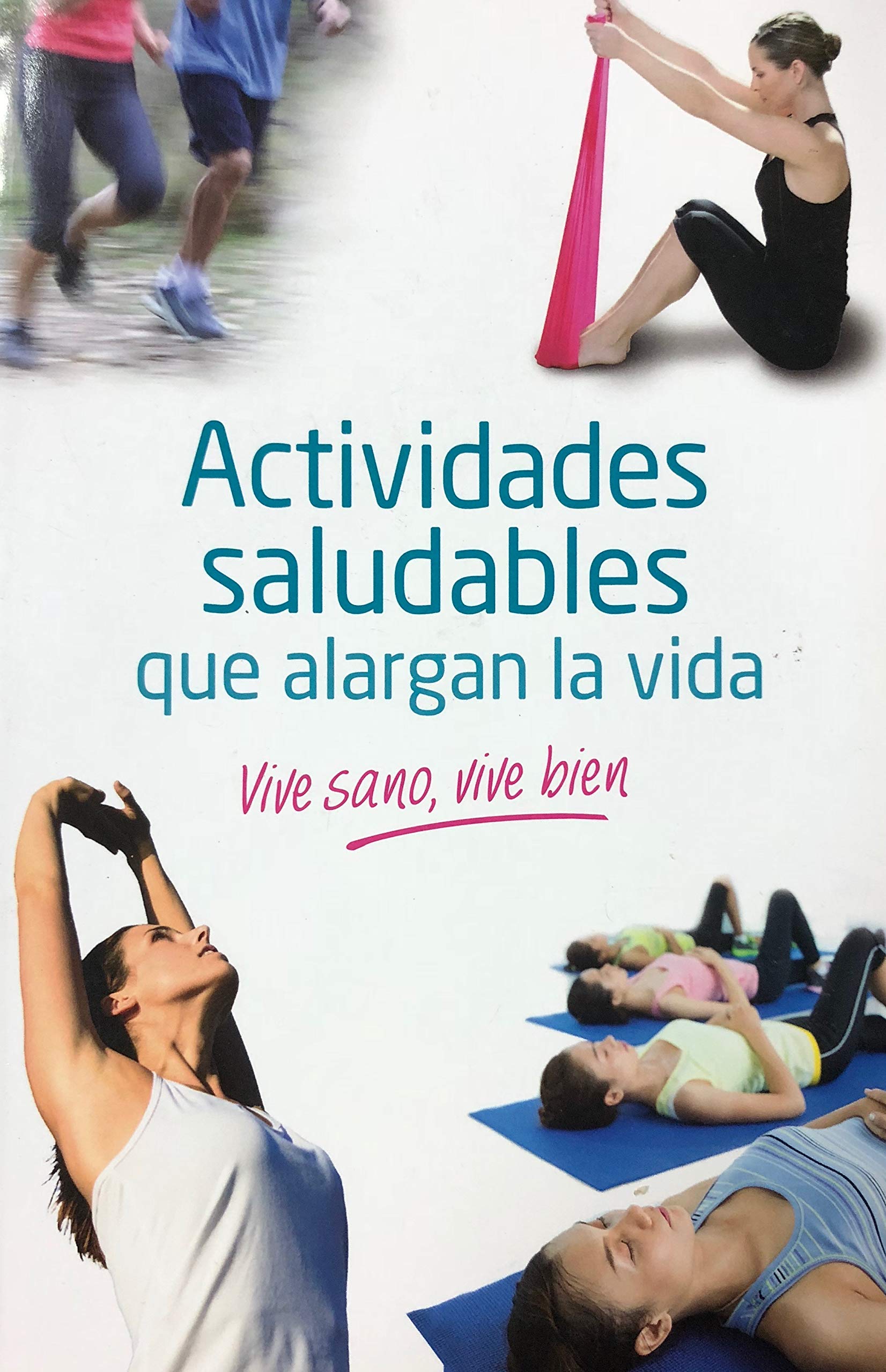 ACTIVIDADES SALUDABLES QUE ALARGAN LA VIDA book