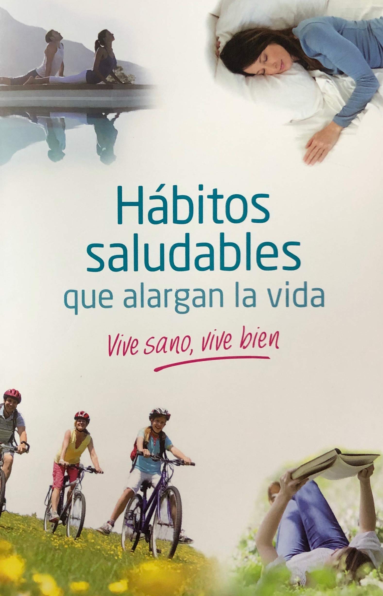 Hábitos saludables que alargan la vida: vive sano, vive bien Books