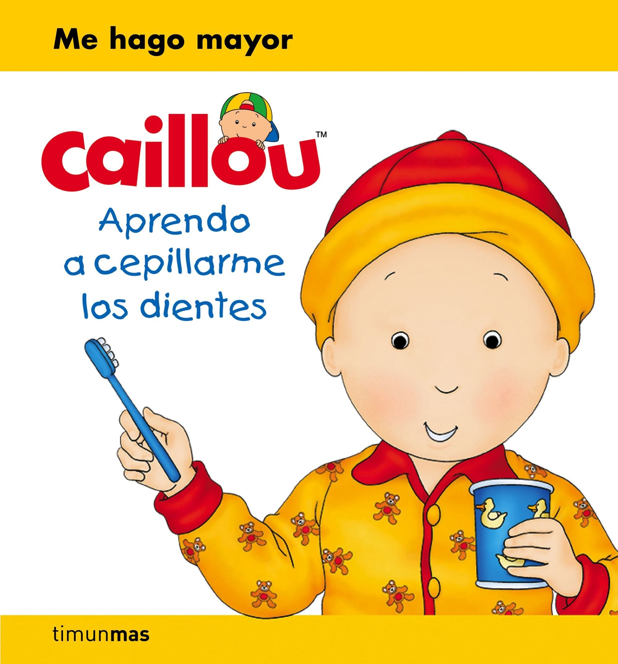 Caillou. Aprendo a cepillarme los dientes Social Sciences