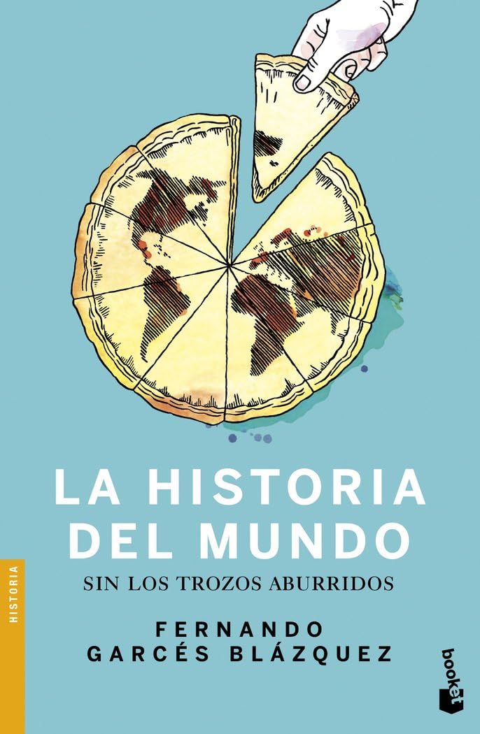 La historia del mundo sin los trozos aburridos book
