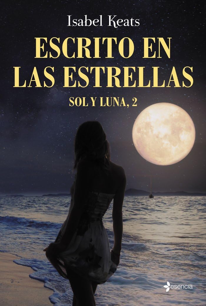 Sol y Luna 2. Escrito en las estrellas (Romántica Contemporánea, Band 2) Contemporary literature