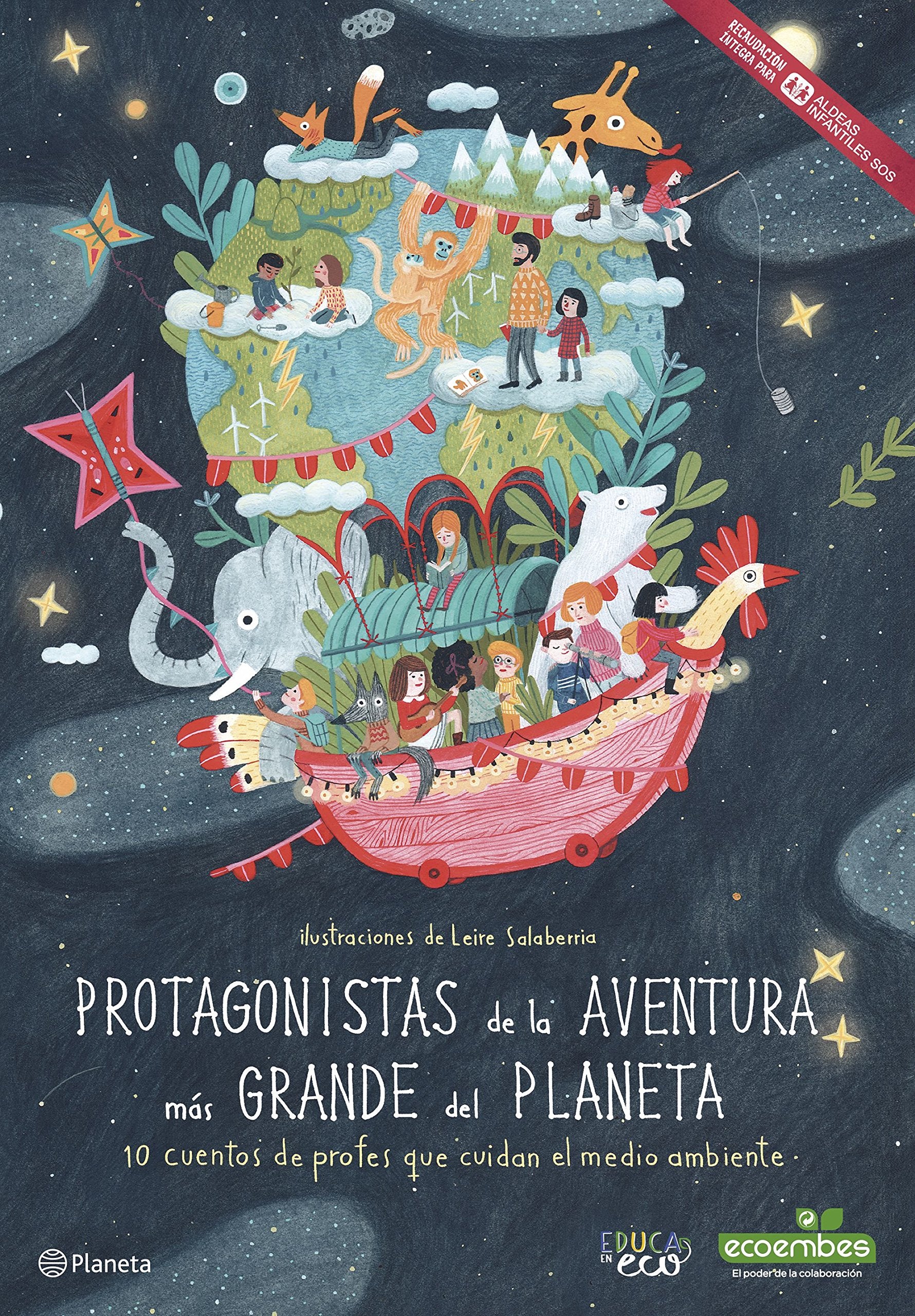 Protagonistas de la aventura más grande del Planeta: 10 cuentos de profes que cuidan el medio ambiente book