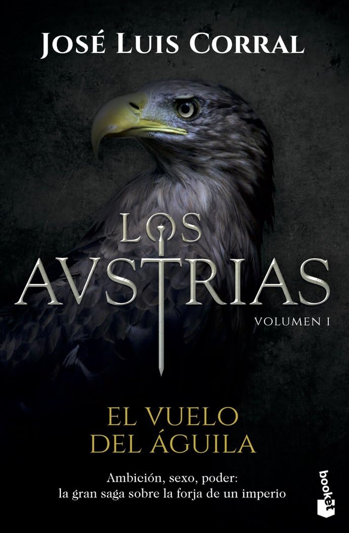 Los Austrias. El vuelo del águila (Novela histórica) Contemporary literature