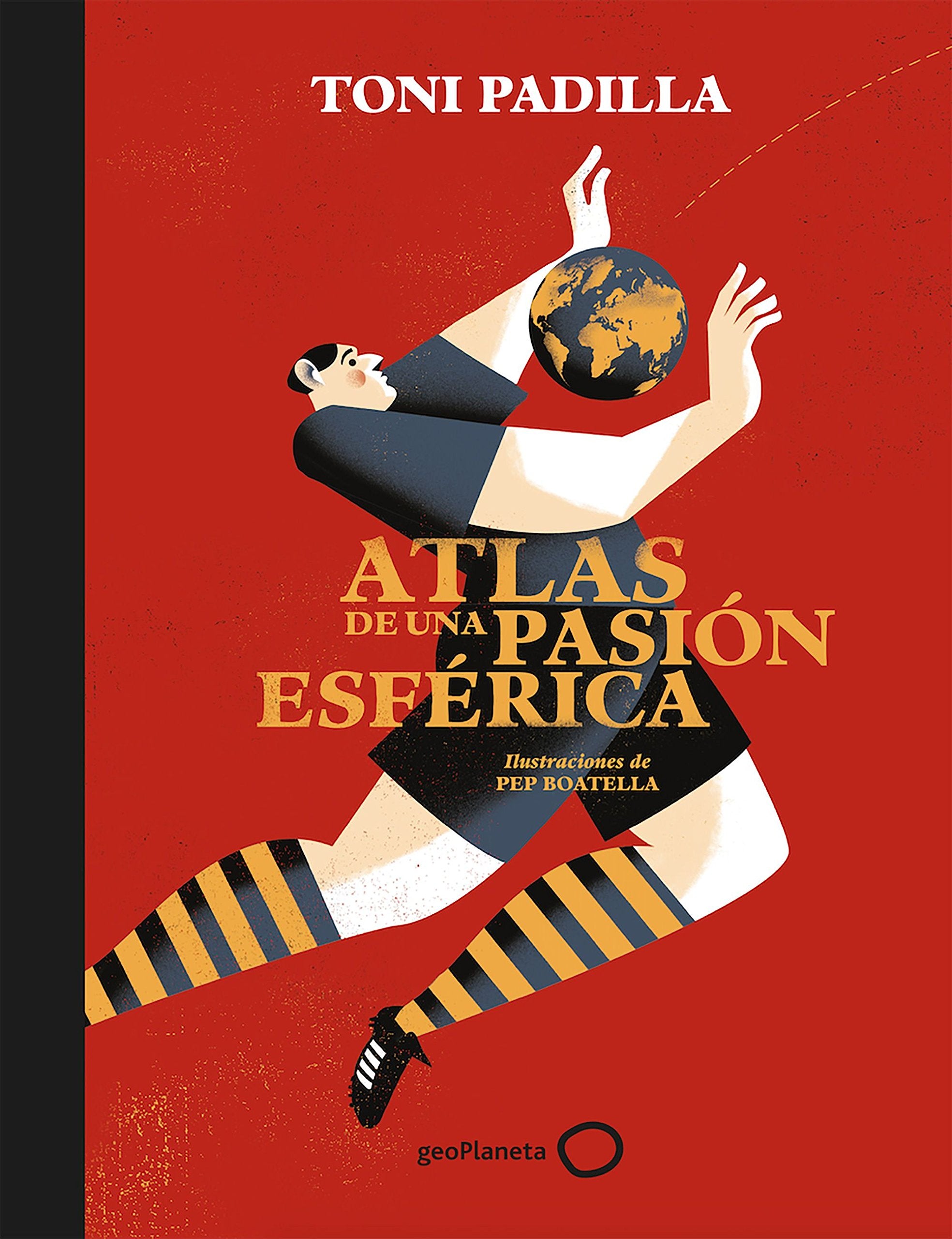 Atlas de una pasión esférica Leisure & Fun