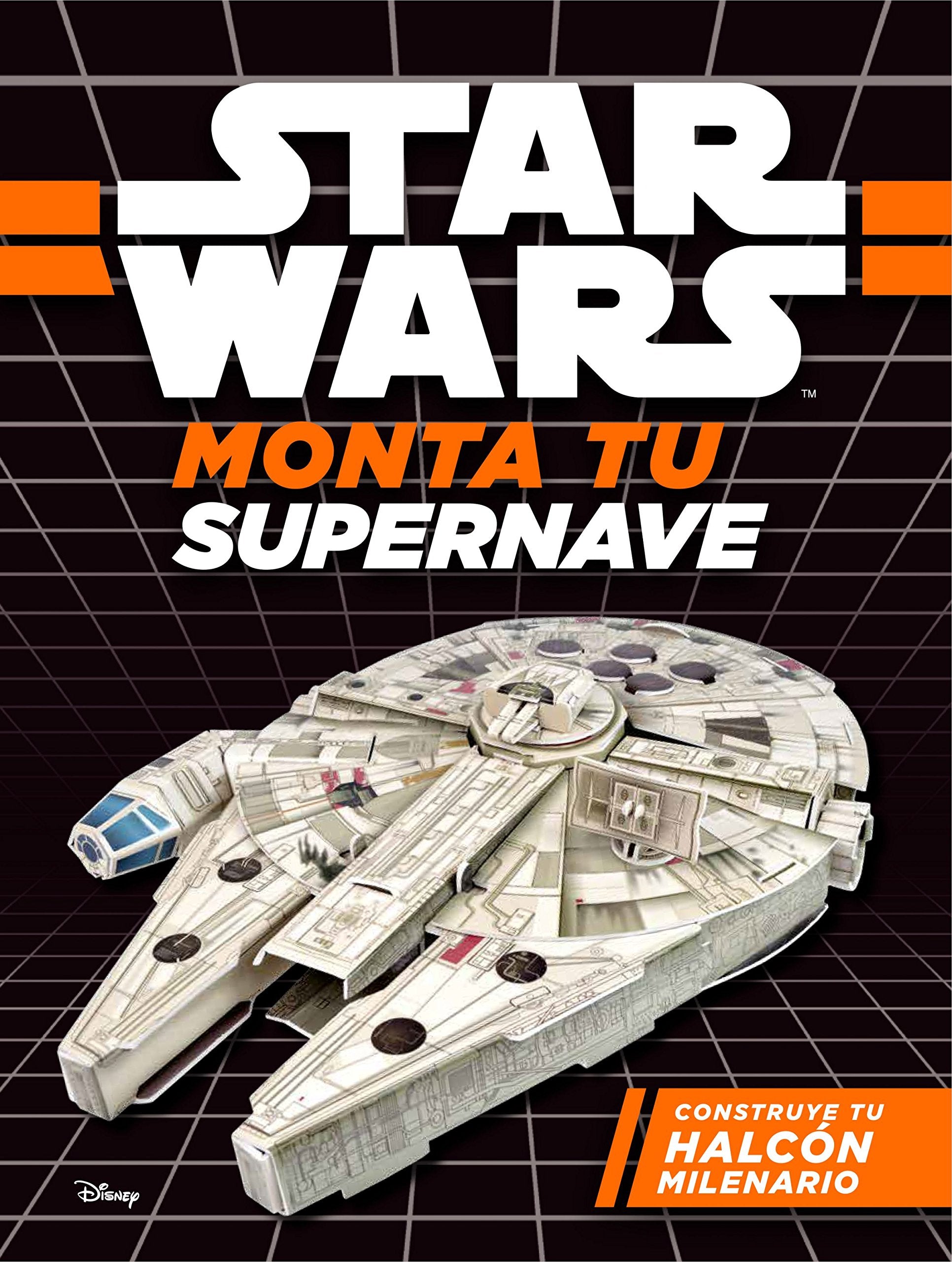 Star Wars. Monta tu supernave : construye tu Halcón Milenario Social Sciences