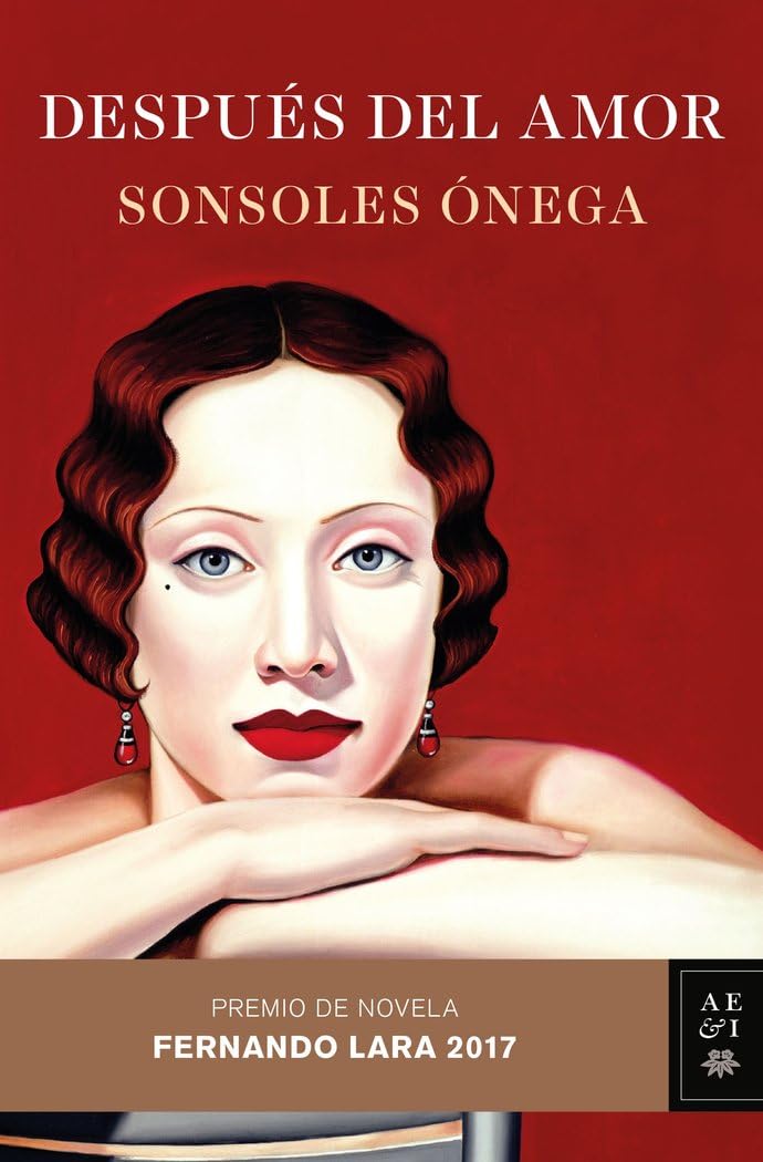Después del amor: Premio de Novela Fernando Lara 2017 (Autores Españoles e Iberoamericanos) Contemporary literature