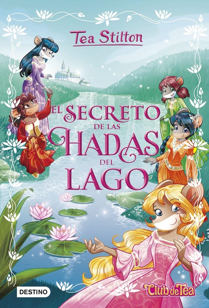 El secreto de las hadas del lago (Tea Stilton, Band 1) Social Sciences
