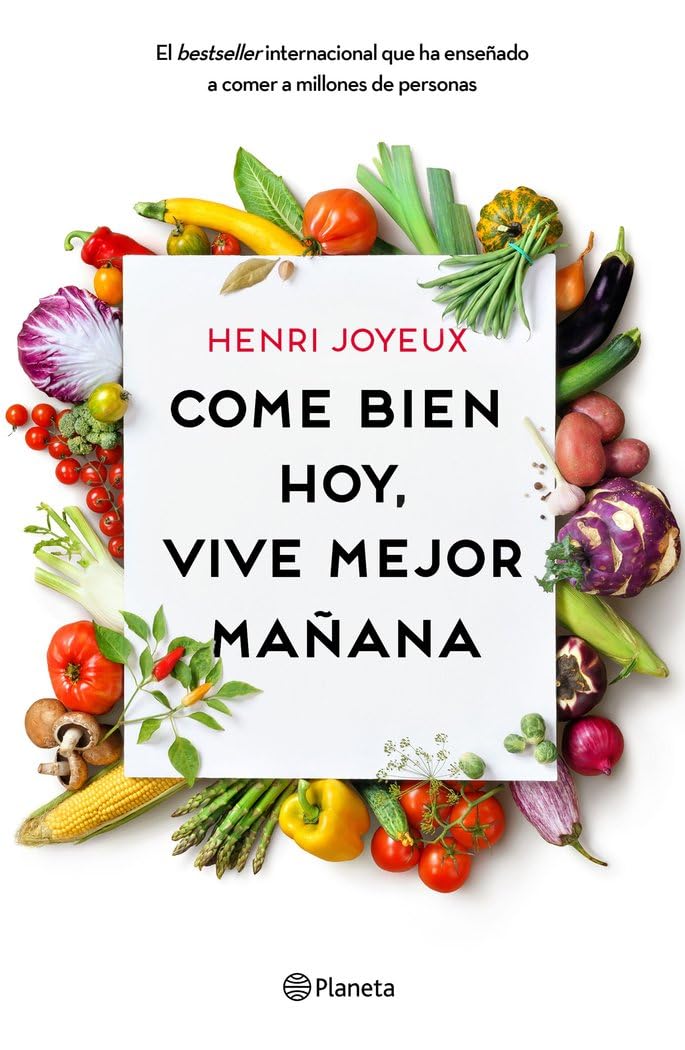 Come bien hoy, vive mejor mañana book