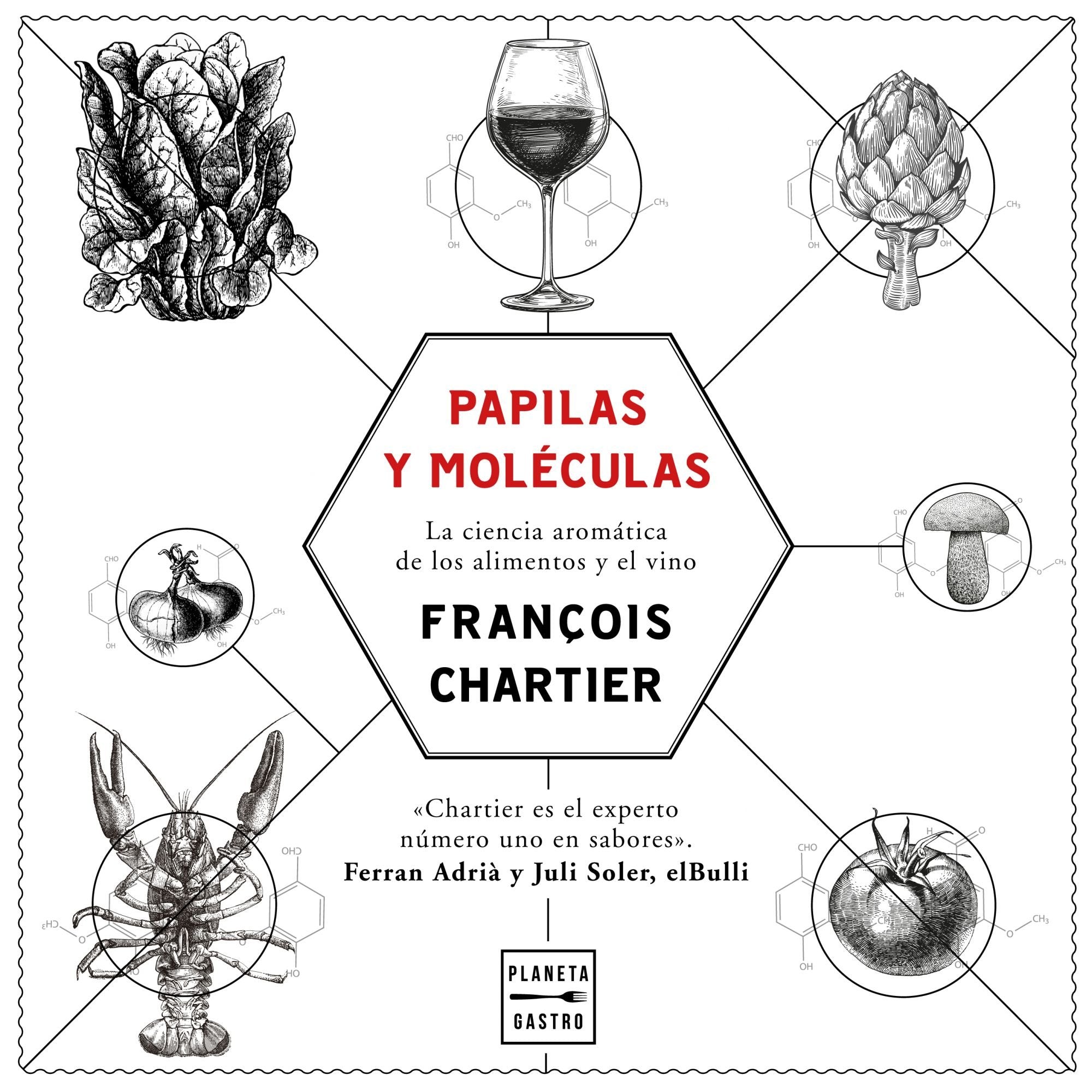 Papilas y moléculas: La ciencia aromática de los alimentos y el vino (Maridajes) Garden & Plants