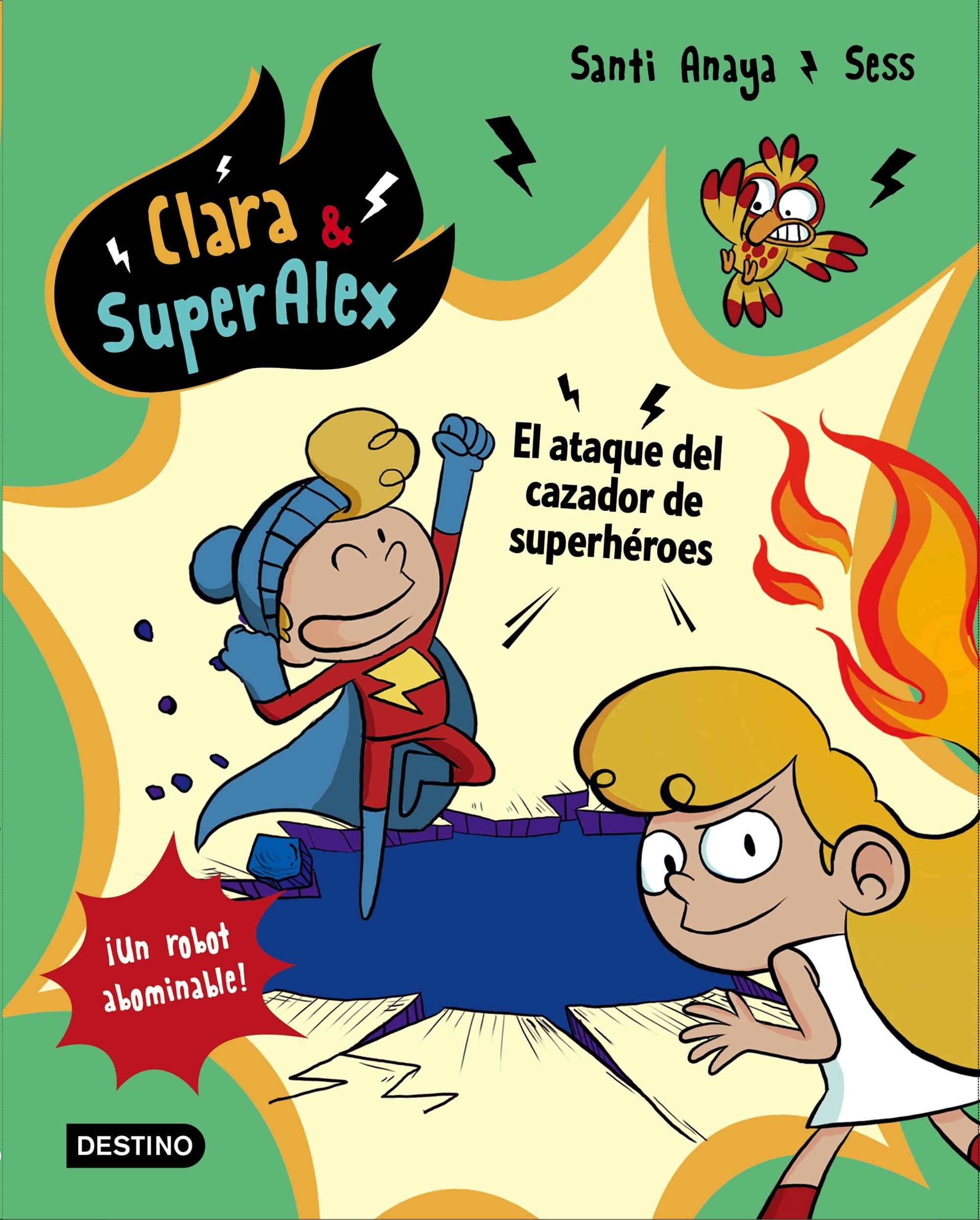 Clara & SuperÁlex. El ataque del cazador de superhéroes (Clara & Superalex, Band 4) Novels & Short Stories