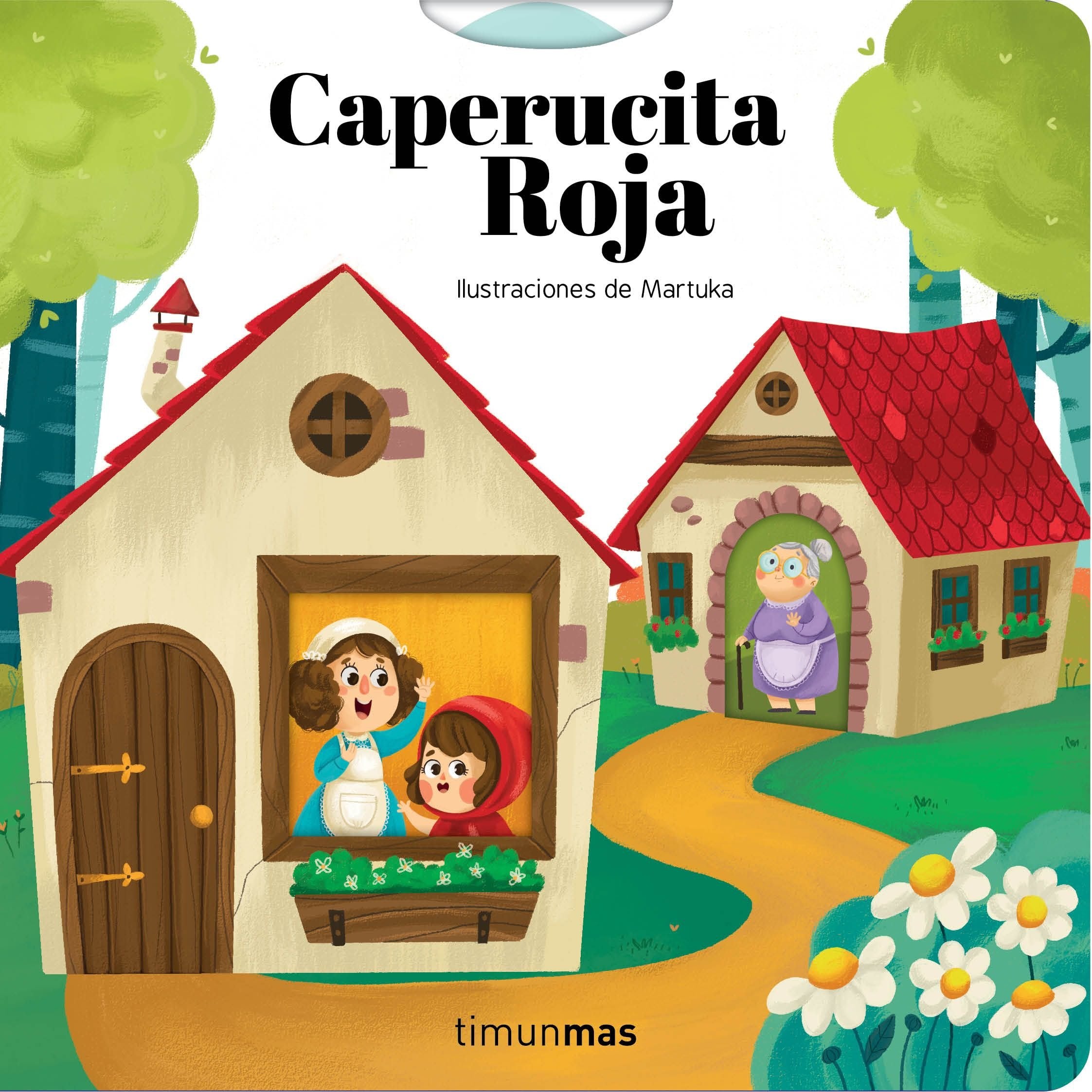 Caperucita Roja: Ilustraciones de Martuka (Cuentos clásicos con mecanismos) Social Sciences