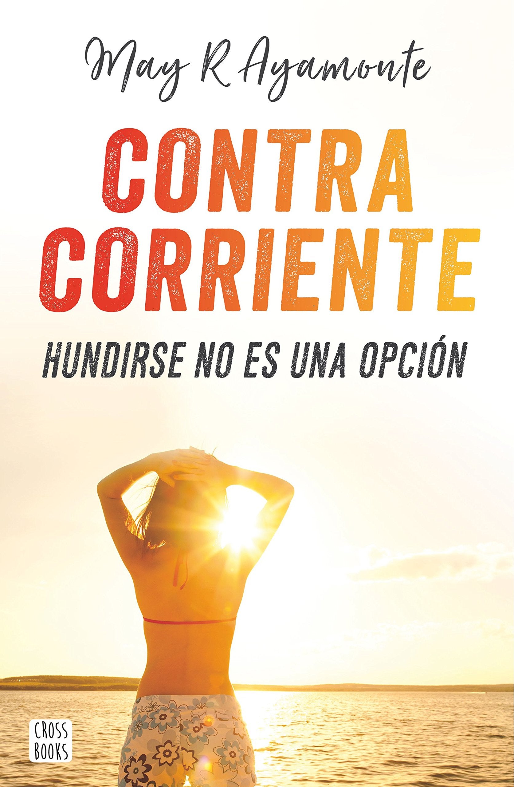 Contra corriente: Hundirse no es una opción book