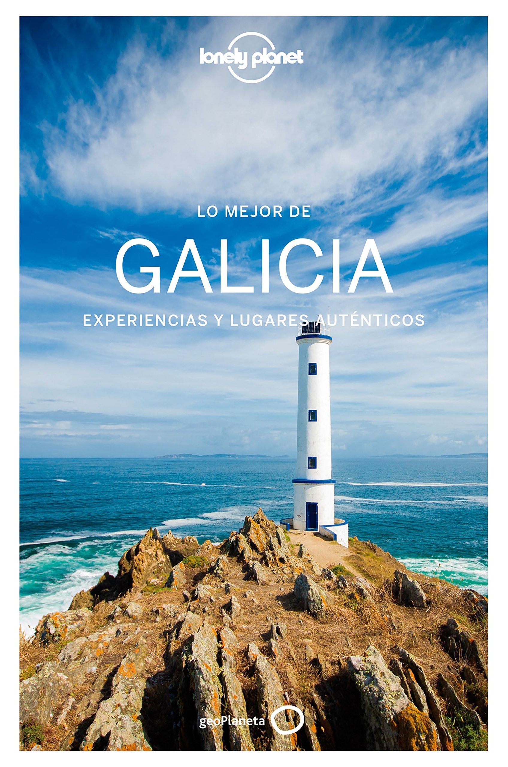 Lo mejor de Galicia : experiencias y lugares auténticos book