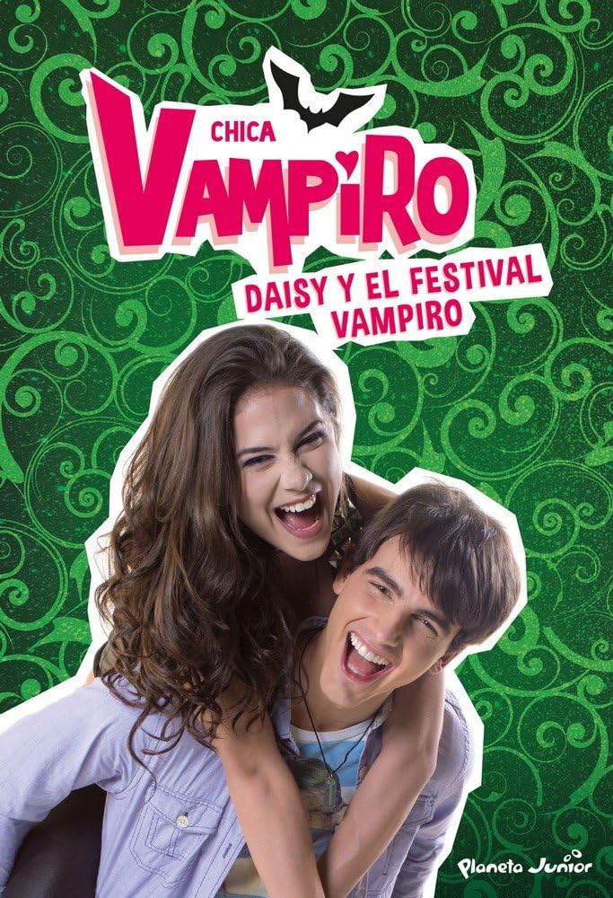 Chica Vampiro. Daisy y el festival vampiro: Narrativa 4 book
