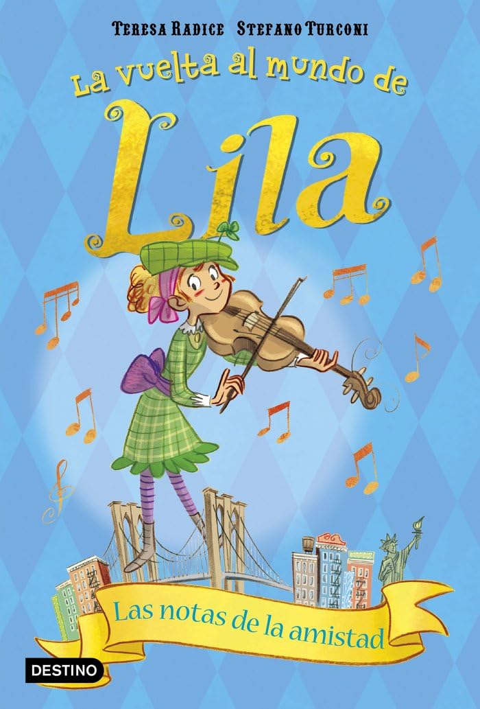 Las notas de la amistad: La vuelta al mundo de Lila book