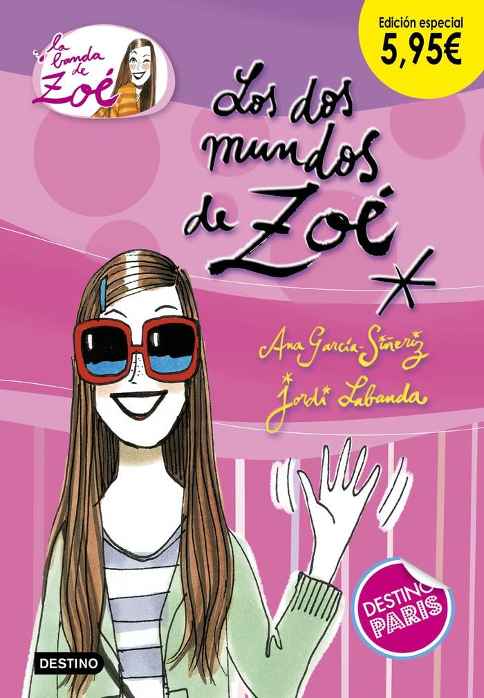 Los dos mundos de Zoé. Edición especial 5,95 (La banda de Zoé, Band 1) Novels & Short Stories