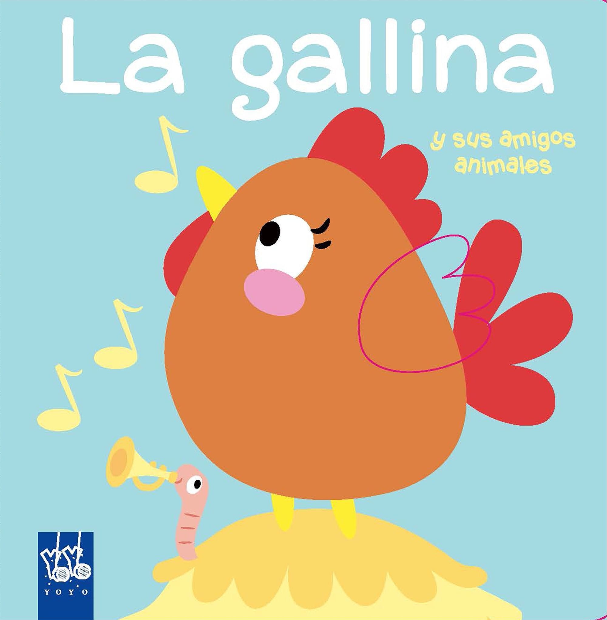La gallina: y sus amigos animales book