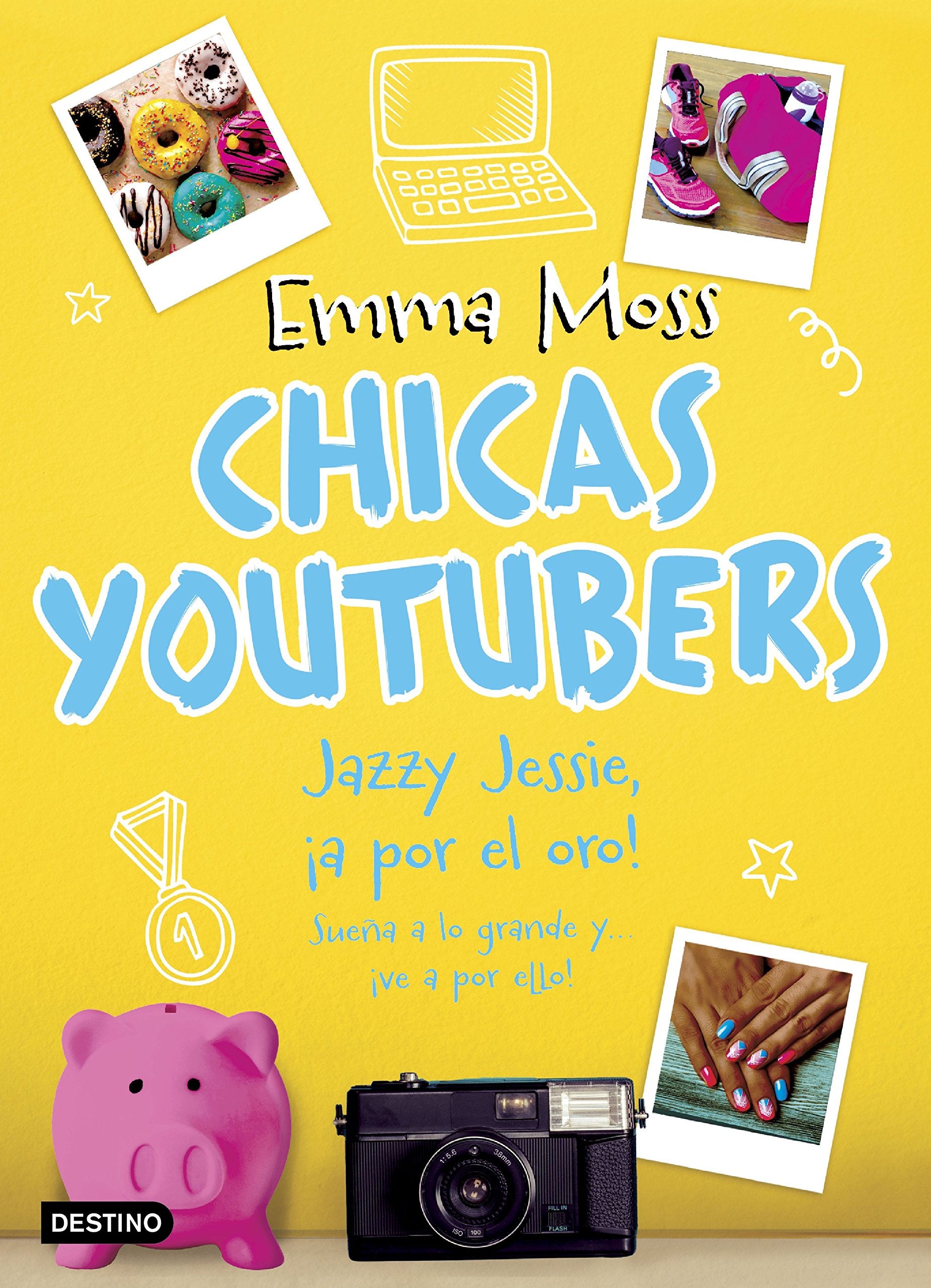 Chicas youtubers. Jazzy Jessie, ¡a por el oro! book