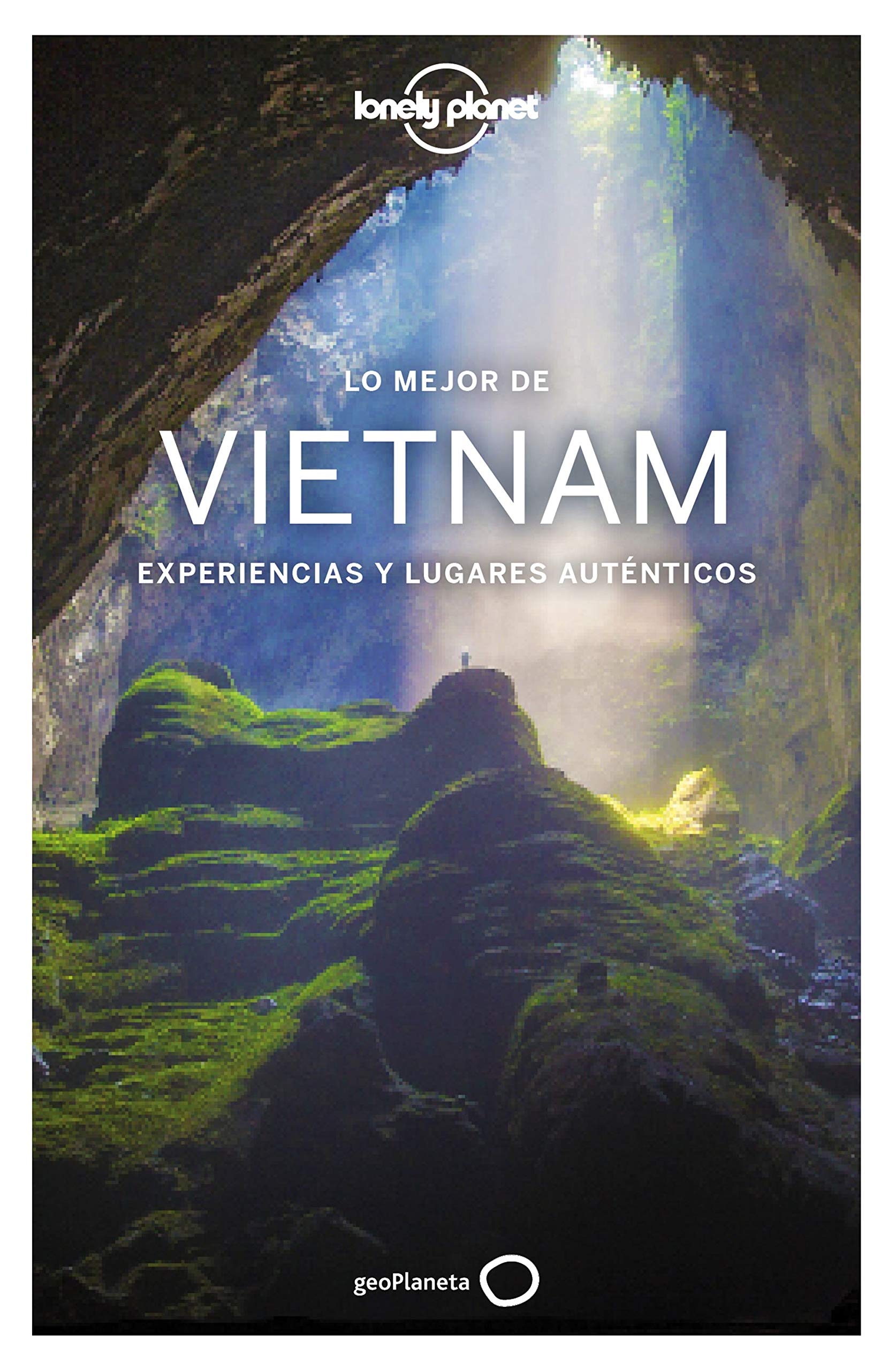Lonely Planet Lo mejor de Vietnam (Guías Lo mejor de País Lonely Planet) Travel