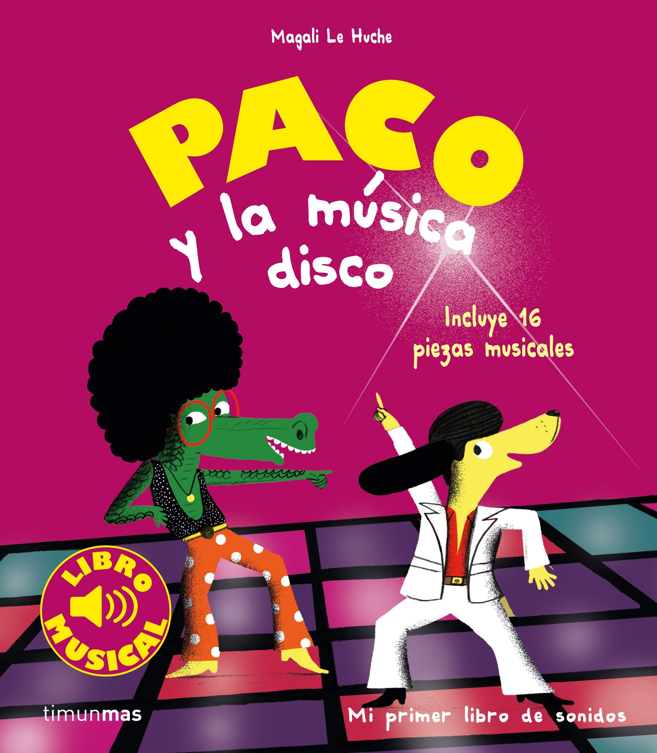 Paco y la musica disco. Libro musical (Libros con sonido) Tiptoi & Games