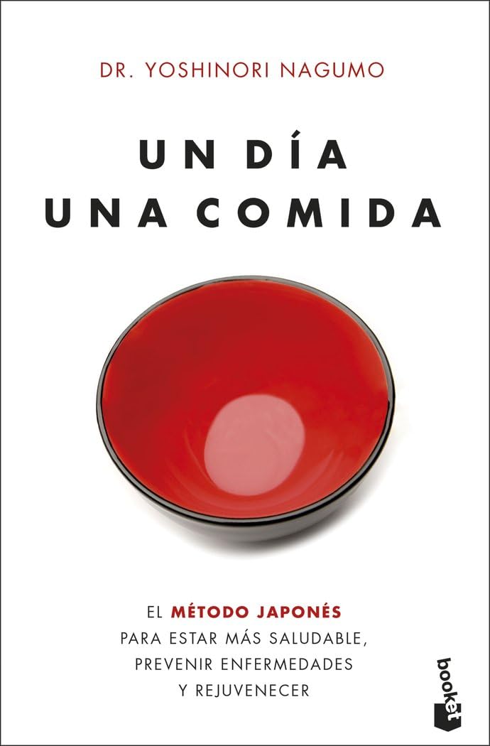 Un día. Una comida: El método japonés para estar más saludable, prevenir enfermedades y rejuvenecer (Vivir Mejor) Health, Nutrition & Fitness