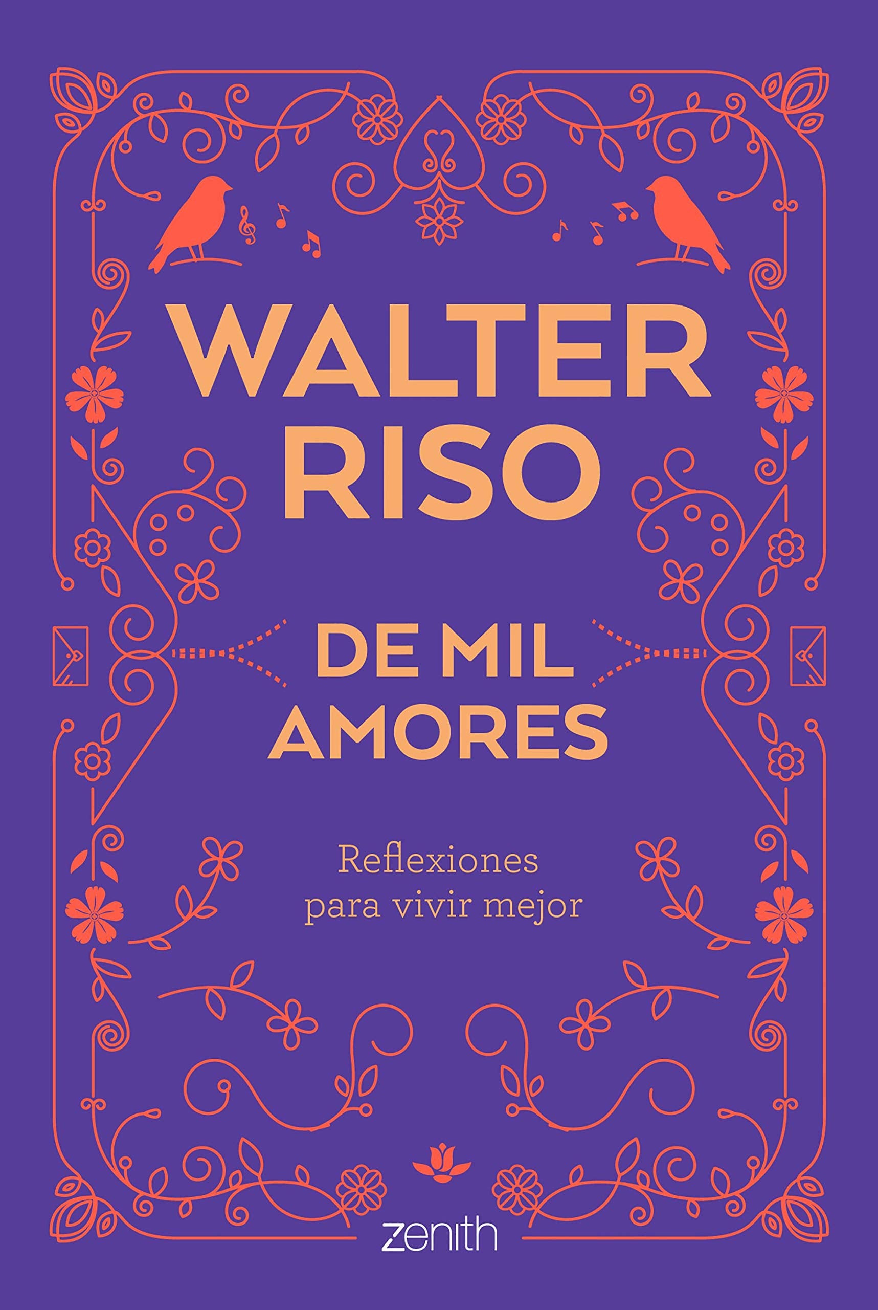 De mil amores: Reflexiones para vivir mejor (Biblioteca Walter Riso) Business, Finance & Career