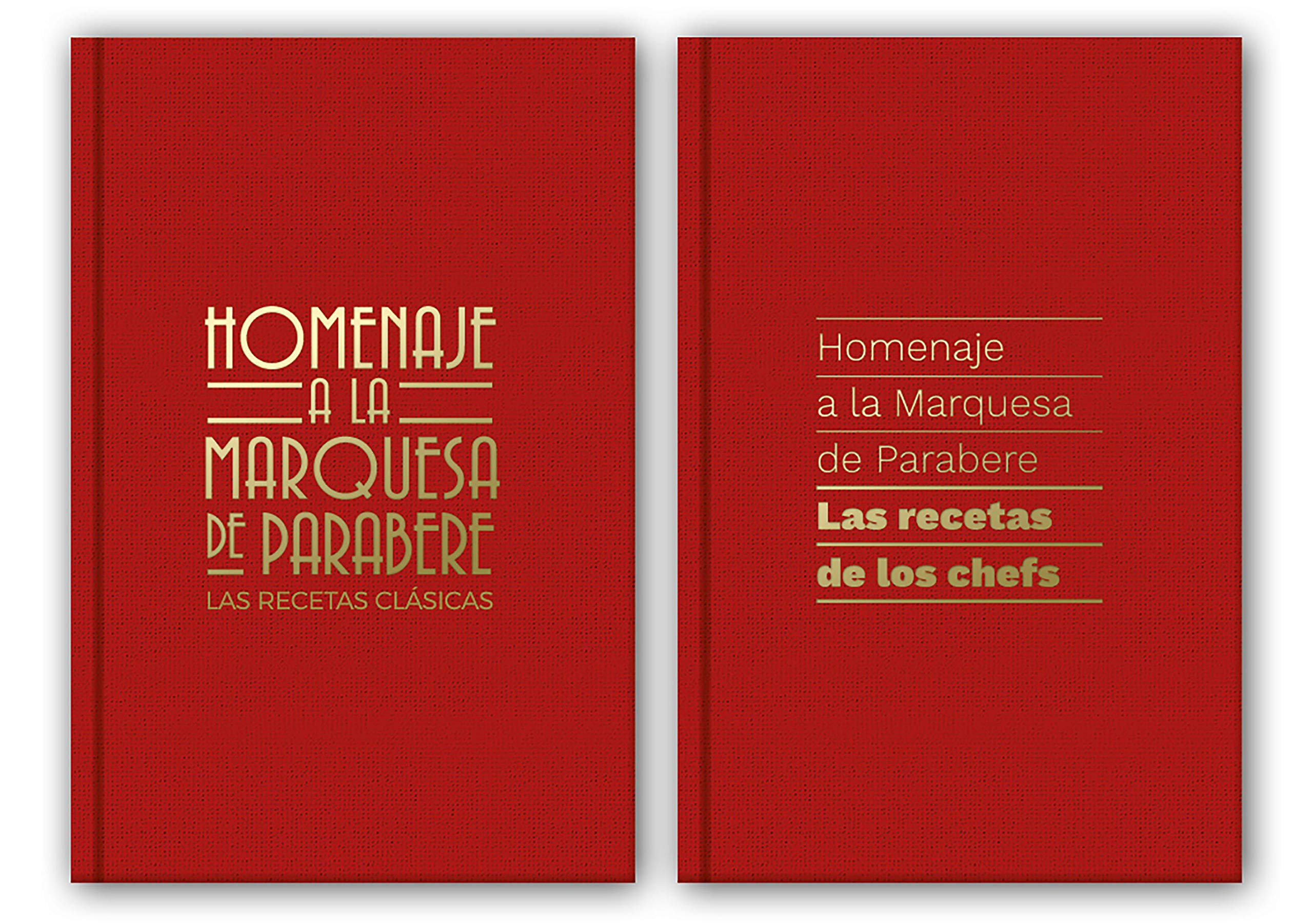 Homenaje a la Marquesa de Parabere: Las recetas de los chefs/Las recetas clásicas book