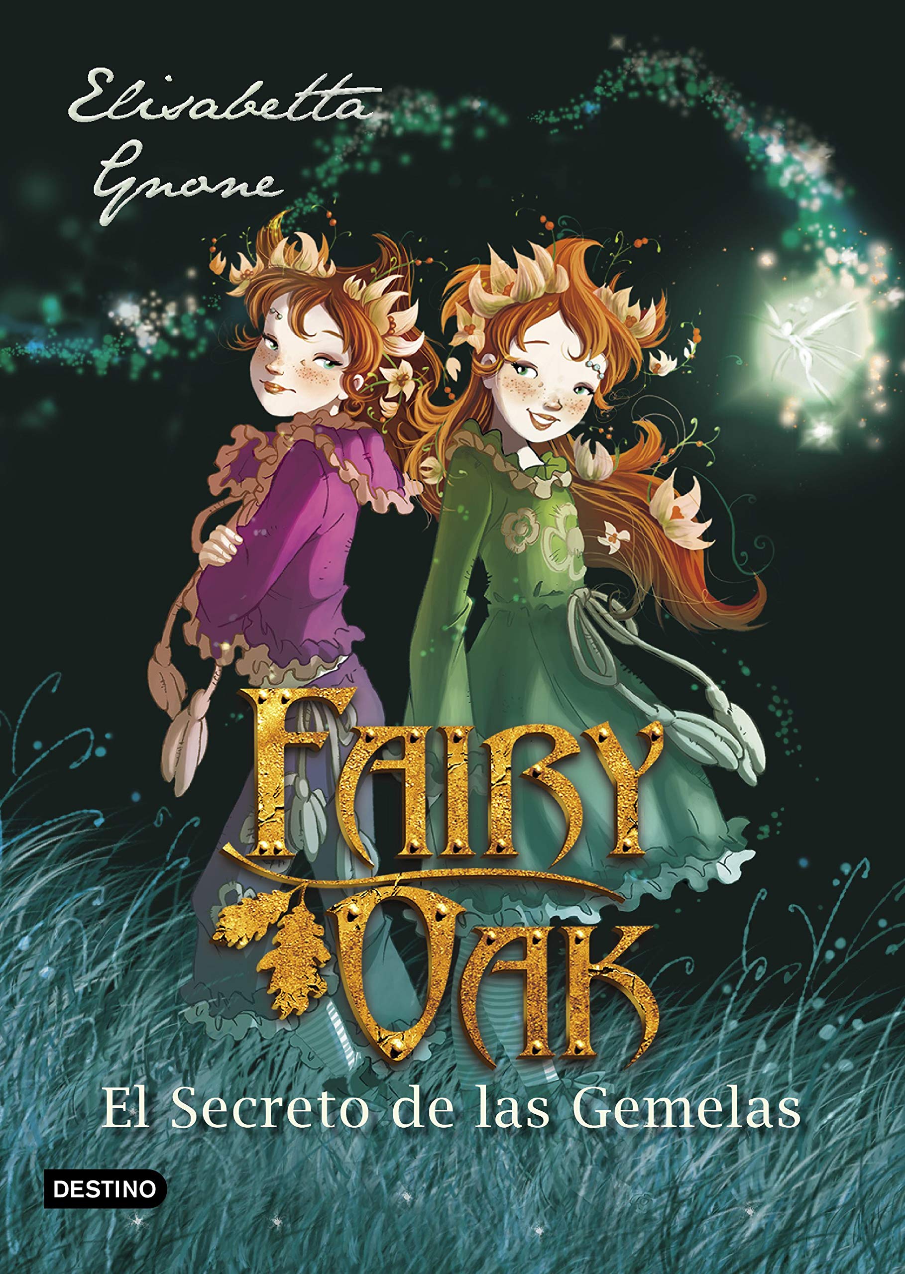 Fairy Oak 1. El Secreto de las Gemelas Novels & Short Stories