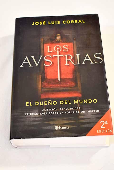 Los Austrias: el dueño del mundo book