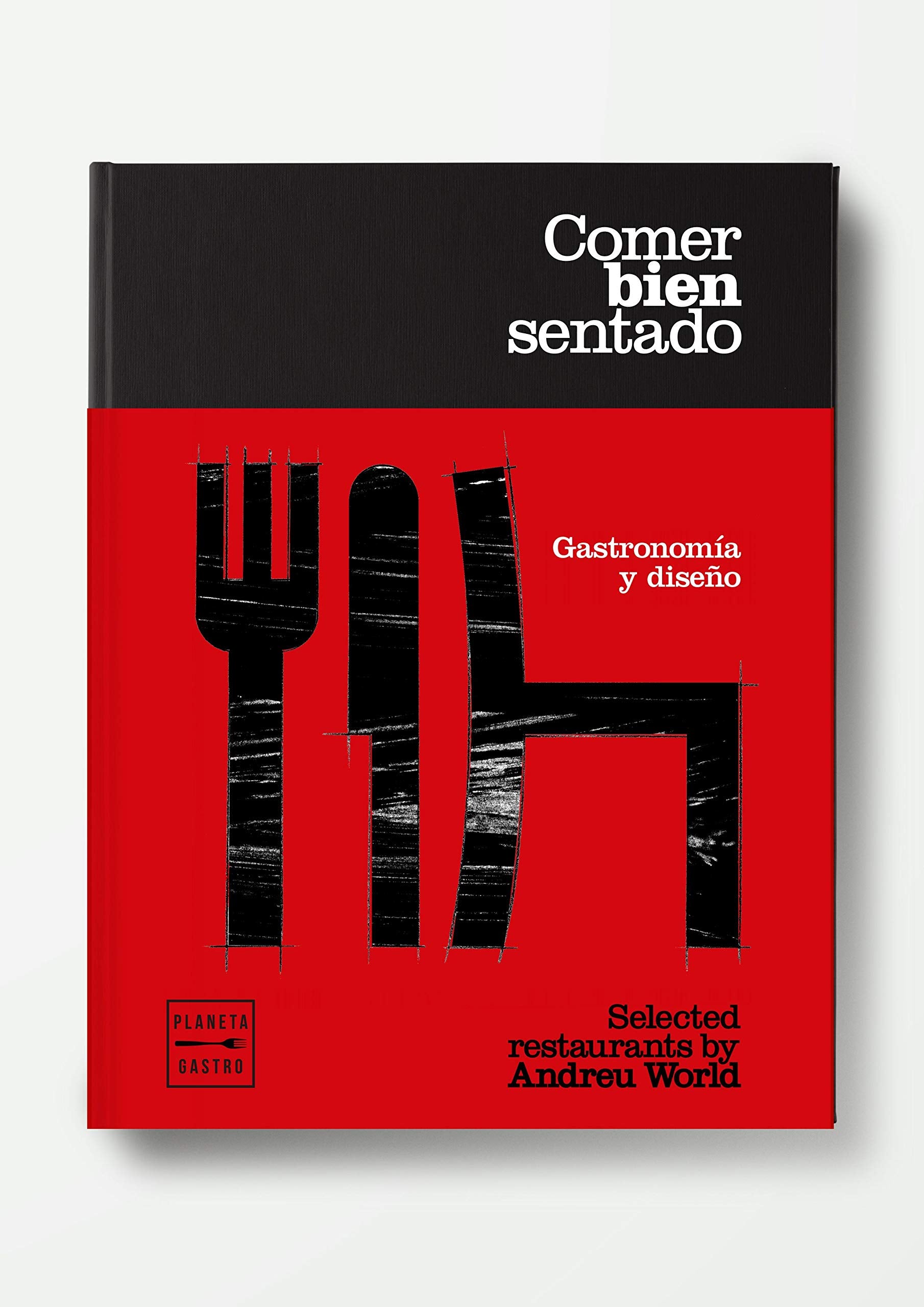 Comer bien sentado: Selected restaurants by Andreu World (Grandes restaurantes) Books