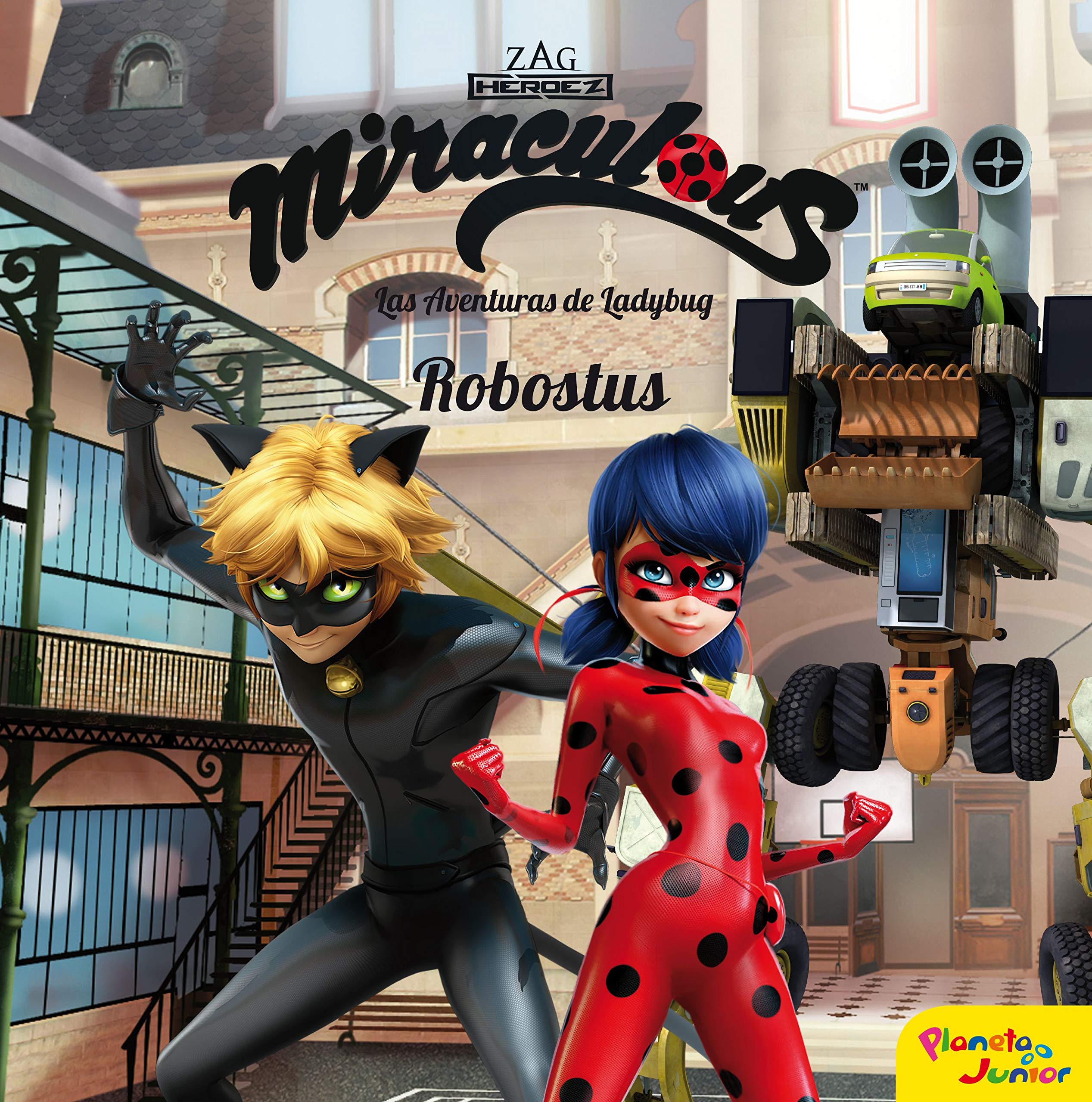 Miraculous. Las aventuras de Ladybug. Robostus: Cuento Books