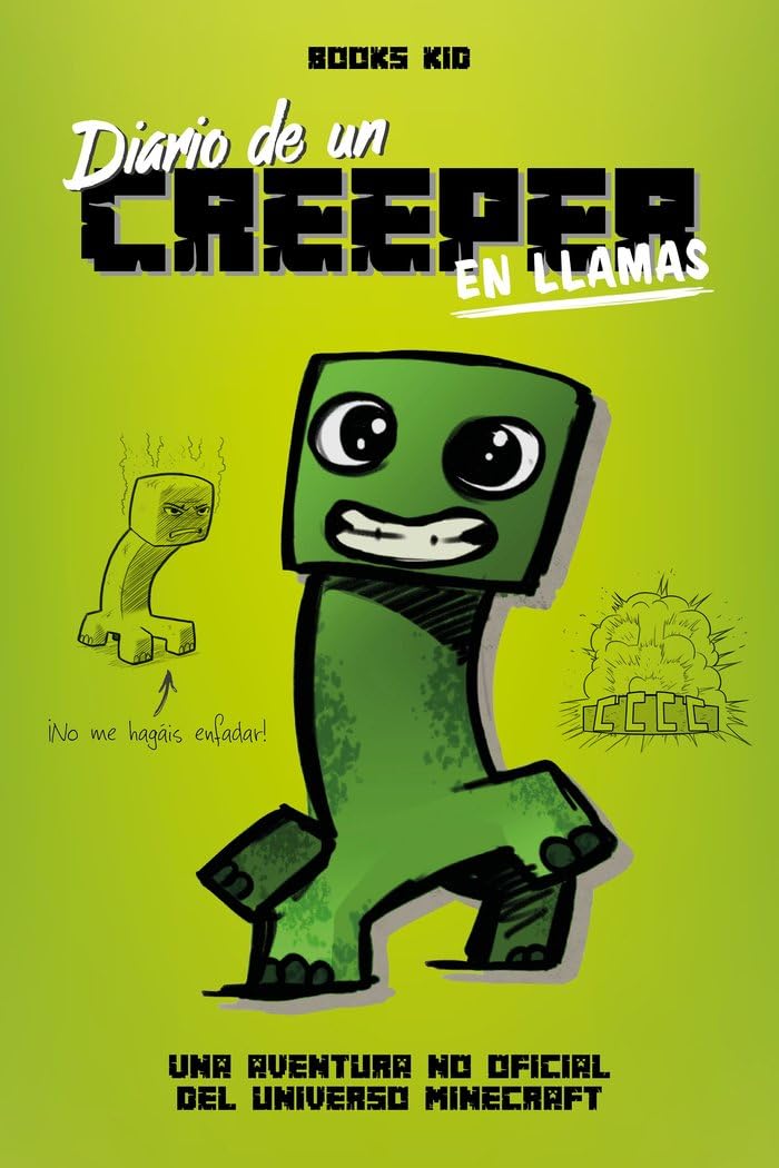 Minecraft. Diario de un creeper en llamas book