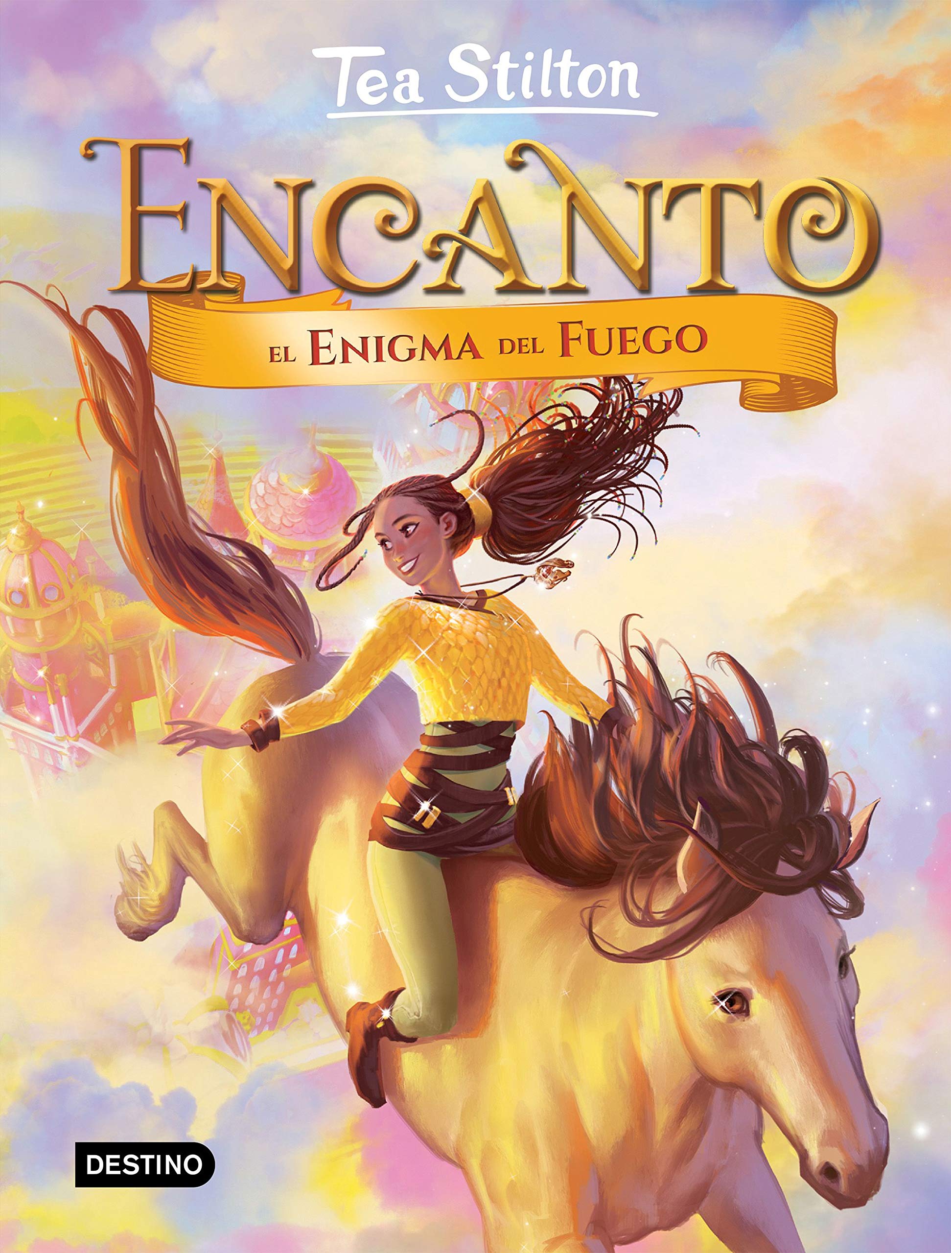Encanto. El enigma del fuego: Encanto 4 (Tea Stilton, Band 4) Novels & Short Stories