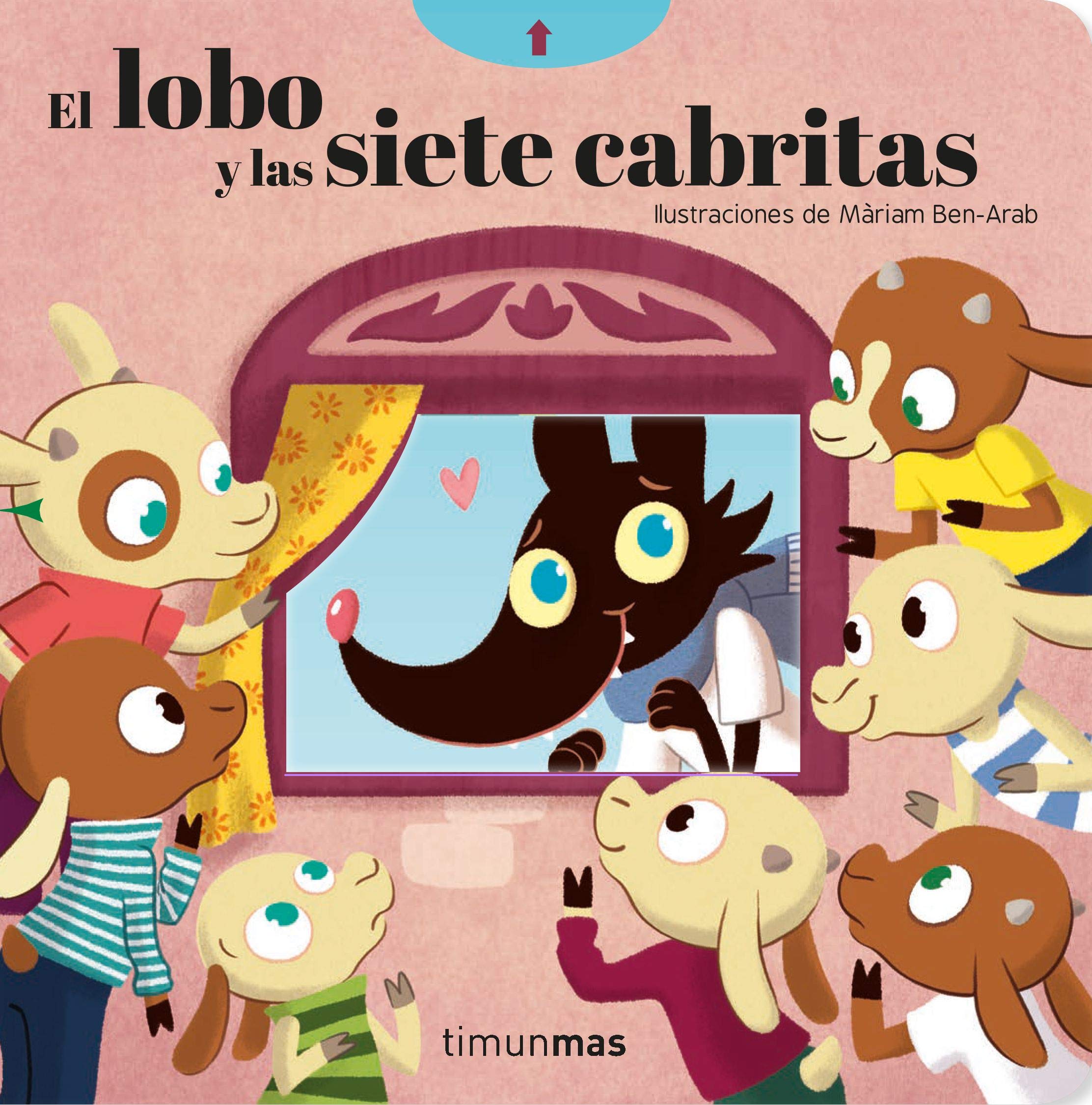 El lobo y las siete cabritas. Cuento con mecanismos (Cuentos clásicos con mecanismos) Tiptoi & Games
