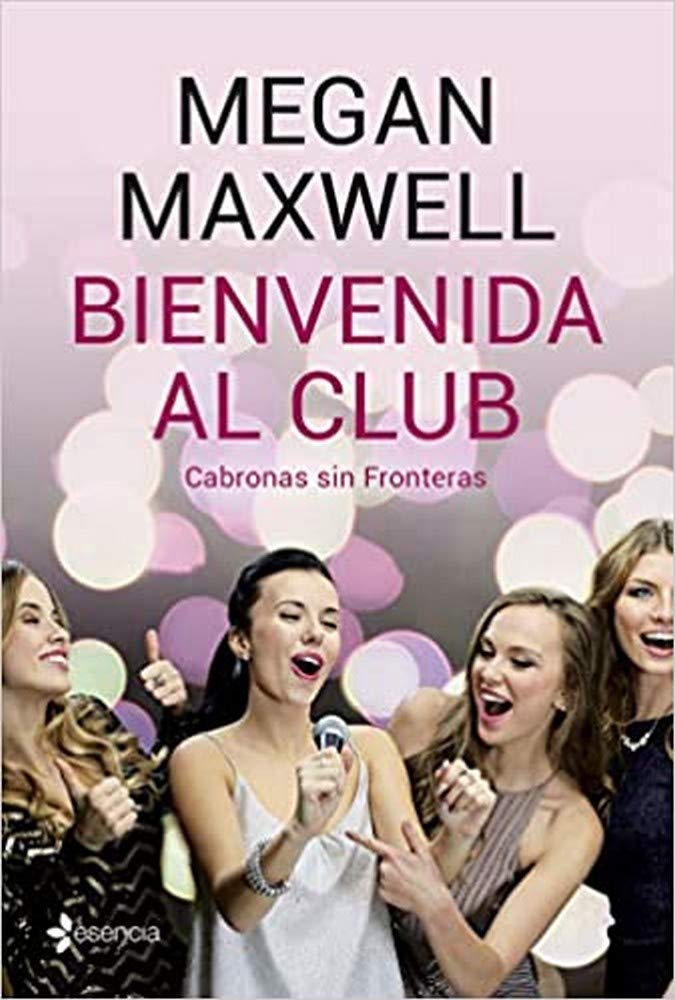 Bienvenida al club Cabronas sin Fronteras + CD (Biblioteca Megan Maxwell) Contemporary literature