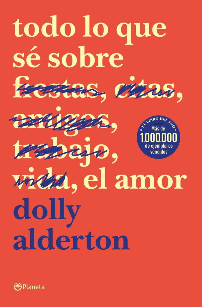 Todo lo que sé sobre el amor (Planeta) Contemporary literature